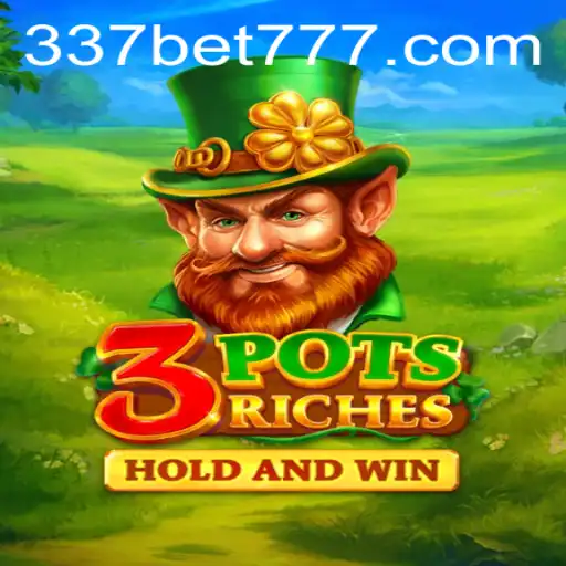 Introducing 3potsRiches: A Riveting Game Experience with 337BET