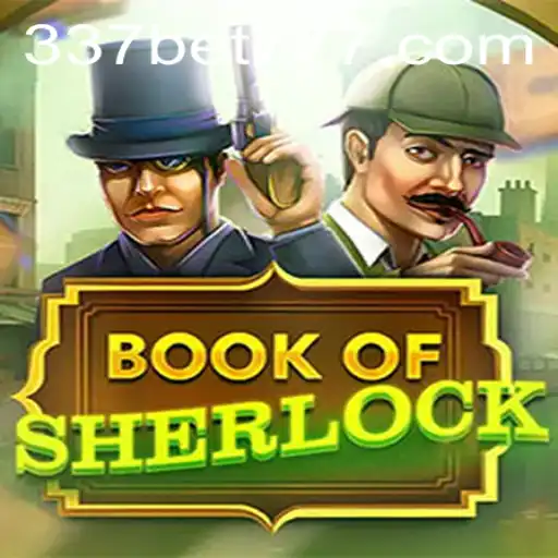 Exploring the Intricacies of BookOfSherlock and Its Role in 337BET