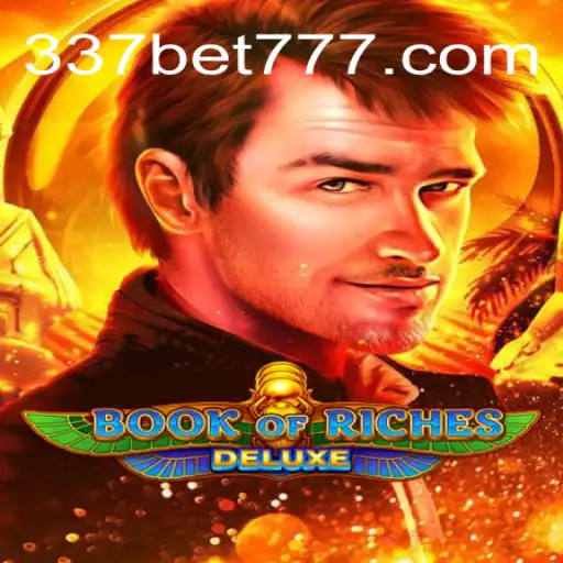 Dive into the Adventurous World of Book of Riches Deluxe with 337BET