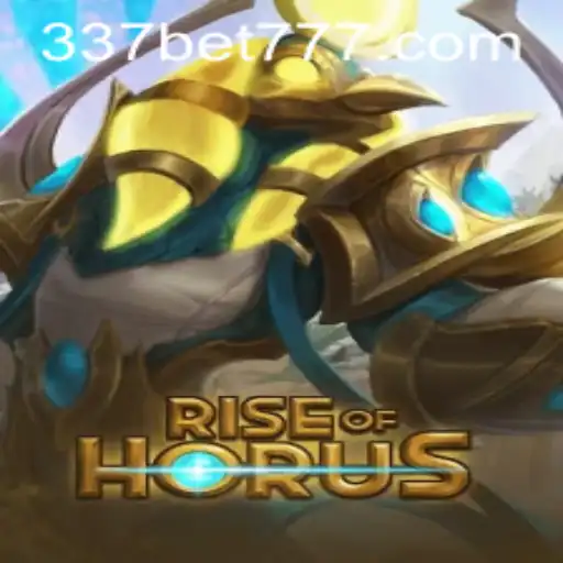 Rise of Horus: The Ultimate Gaming Experience with 337BET