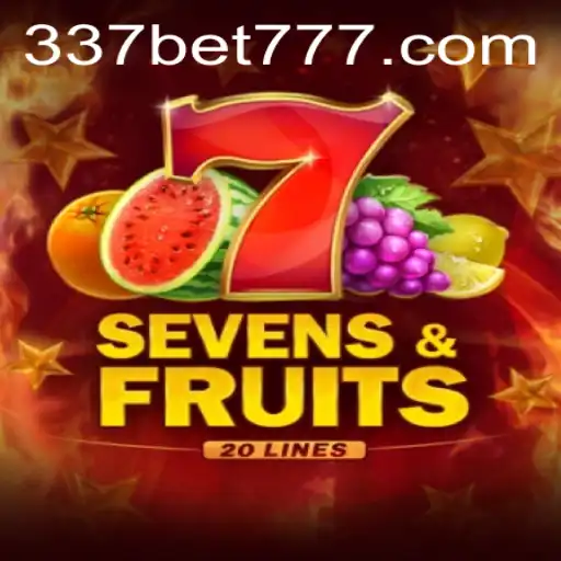 Unveiling SevensFruits20: A New Adventure with 337BET