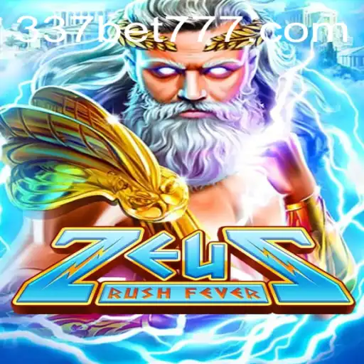 ZeusRushFever: The Thrilling Casino Game Experience by 337BET
